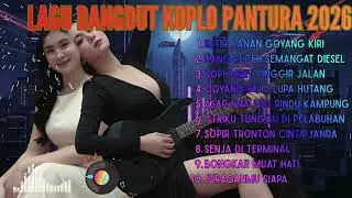 The Best of Dangdut Pantura 2026: Pilihan Emas Lagu Koplo Paling Enak di Dunia