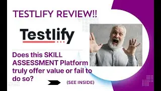 Testlify REVIEW- Does this Skill Assessment Platform truly offer value or fail to do so? See(View)