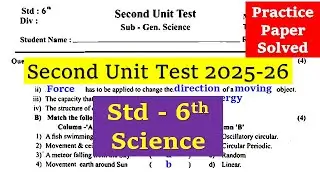 Second Unit Test 2025-26 class 6 science paper solved | dwitiy ghtak chachni class 6 science