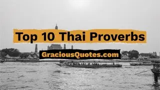 Top 10 Thai Proverbs - Gracious Quotes
