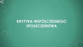 Krytyka wsp&oacute;łczesnego społeczeństwa