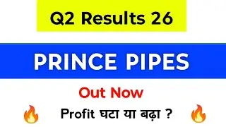 Prince Pipe Q2 Results | Prince Pipe Results | Prince Pipe Share Latest News