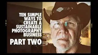 10 WAYS TO A SUSTAINABLE PHOTOGRAPHY BUSINESS: PART 2