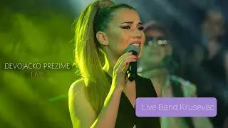 LiveBand Krusevac-Devojacko Prezime