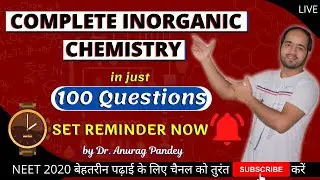 NEET 2020 | NCERT CHEMISTRY PREPARATION | Complete Inorganic Chemistry  in just 100 Questions