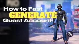 How to Fast🚴三 GENERATE Guest Account