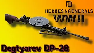 Heroes & Generals | DP-28 Montage
