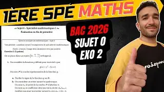 SUJET ZERO BAC 2026 / 1ERE SPÉ MATHS / ÉPREUVE ANTICIPÉE 💥CORRECTION EXERCICE 2 Partie 1 🎯