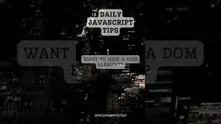 Hiding DOM Elements: JavaScript Techniques for Dynamic Web Content