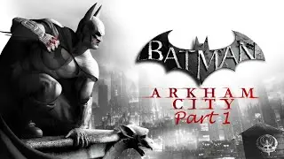 Twitch Livestream | Batman: Arkham City Part 1