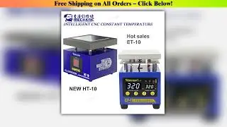 MECHANIC HT-10 / ET-10 Heating Station Electronic Hot Plate Table Preheating Platform For BGA PCB