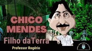 Chico Mendes: O Maior Ge&oacute;grafo Brasileiro e Defensor da Amaz&ocirc;nia | O Que Ele Fez? 🌳🌍
