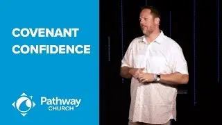 Covenant Confidence - ARISE - Pastor Marty Strait