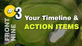 Step #3 - Your Timeline and Action Items for  