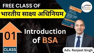 Introduction of Bhartiya Sakshya Adhiniyam | BSA | Adv Ranjeet Singh | Vivechna Judiciary Academy
