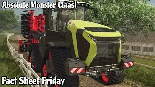 MONSTER CLAAS XERION! - FS25 Fact Sheet Friday 8 - 18 October 2024