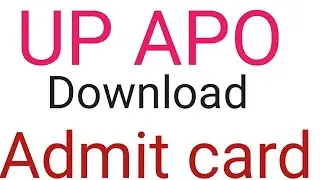 up apo admit card