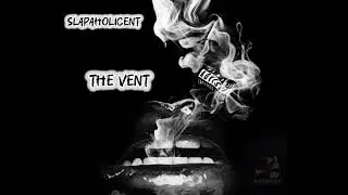 Slapaholicent-Got Weed (audio)