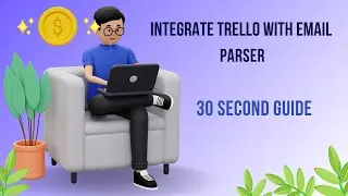 Integrate Trello with Email Parser: 30 Second Guide
