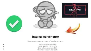 internal server error | server down | valorant server down problem fixed now