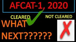 WHAT AFTER AFCAT RESULT ? || WHAT IF NOT QUALIFIED ?