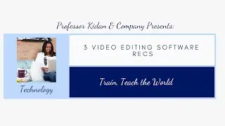 3 Video Editing Software Recs 2018|FREE EDITING TOOLS|  #videoediting #quickfixes #trainteachtech