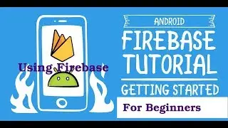 FIREBASE ANDROID TUTORIAL- firebase authentication example| Android Development