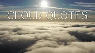10 Inspirational Cloud Quotes 🌸