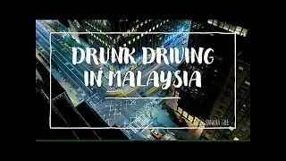 UHS1021 SOFT SKILL 1 (04G) || Drunk Driving Documentary (2020)