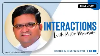 Interactions with Pastor Visuvasam - Promo 1