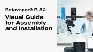 Jak zainstalować wyparkę laboratoryjną Rotavapor&reg; R-80?