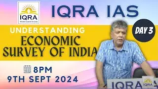 Economic Survey 2023-24 Economics Dr SK Jha Sir #iqraias #economics Part 3