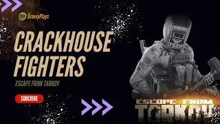 Crackhouse Fighters part 2 | Escape from Tarkov