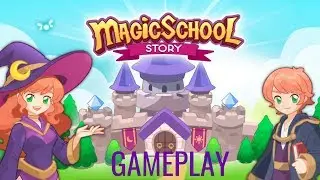 ❇️ Magic School Story ✏️ Gameplay