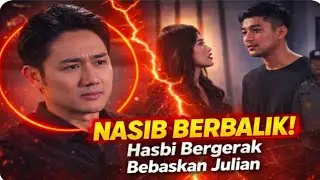 Nasib Berbalik! Ardan Resmi Kerja di Kantor Baru, Hasbi Bergerak Bebaskan Julian