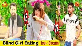 Blind Girl Eating Ice Cream Prank | @PAvlogsofficial