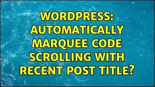 Wordpress: Automatically Marquee Code scrolling with recent post title?
