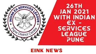 26TH JAN 2021 WITH INDIAN EX - SERVICES LEAGUE PUNE || EINK NEWS || IESL PDC ||