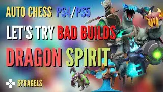 Full Dragon Spirit W/ OPEN FORT Start *Not Top Meta Builds* - Auto Chess PS4 PS5 PC