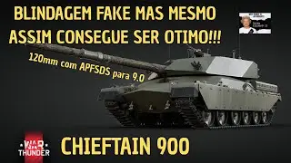 ESSE TANQUE TEM UMA BLINDAGEM FAKE!!! MAS CONSEGUE SER MUITO BOM!!! - CHIEFTAIN 900 - WARTHUNDER