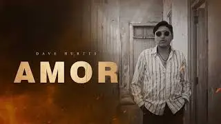 Amor - Dave Hurtts