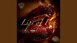 Lips of Fire (feat. Luna Ursa) (Lips of Fire 8)