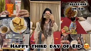 Happy third day of Eid ❤️|| selfcare on Eid || daily vlog || mahamkhanvlog