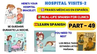 Essential Spanish for Hospital Visits | Speak Like a Native in Emergencies!