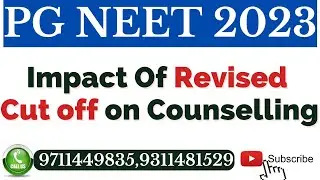 Neet PG 2023: Impact Of Revised Cut off on Counselling