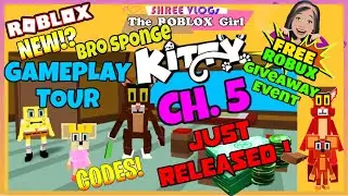 🐭🐱 Roblox Kitty Chapter 5 Just Released New Bro Sponge Map GamePlay Tour + Ending 💸 Robux Giveaway