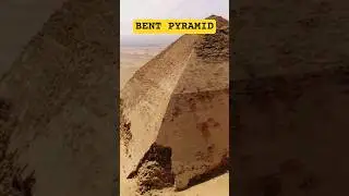 BENT PYRAMID - FAMOUS BUILDINGS