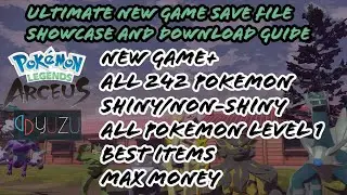 Ultimate New Game Save File Download - Pokemon Legends: Arceus - Yuzu Switch Emulator