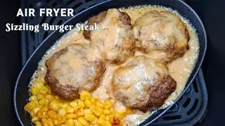 SIZZLING HOMEMADE BURGER STEAK IN THE AIR FRYER / AIR FRYER RECIPES / LENEY KITCHEN