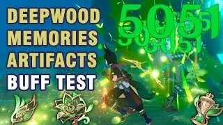 Deepwood Memories Artifacts - Buff Test【Genshin Impact】